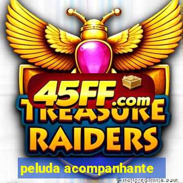 peluda acompanhante